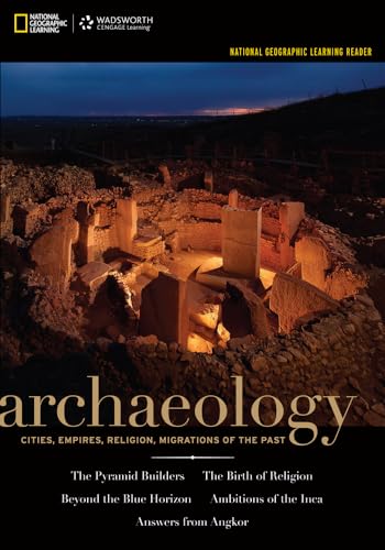 National Geographic Learning Reader: Archaeology (with Printed Access Card) (Explore Our New Anthropology 1st Editions) (9781133603634) by National Geographic Learning