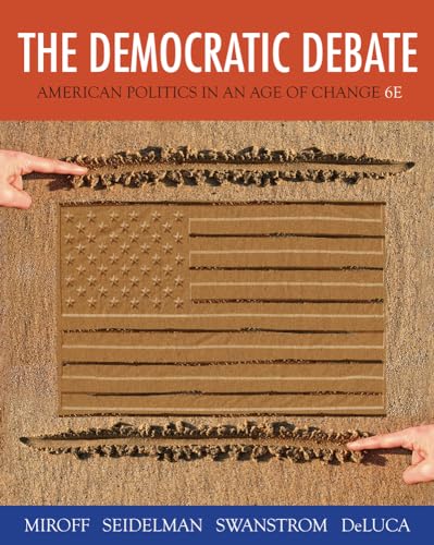 Imagen de archivo de The Democratic Debate: American Politics in an Age of Change a la venta por The Book Cellar, LLC