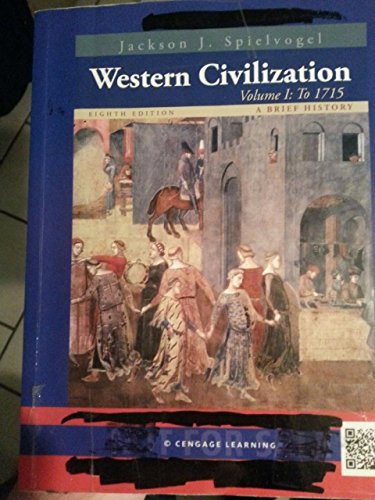 Stock image for Western Civilization: A Brief History, Volume I: To 1715 for sale by SecondSale