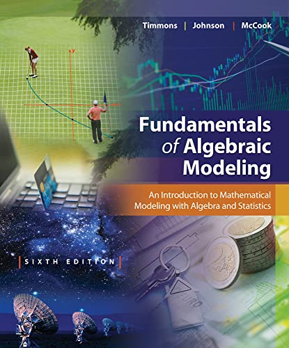 Imagen de archivo de Fundamentals of Algebraic Modeling: An Introduction to Mathematical Modeling with Algebra and Statistics a la venta por ThriftBooks-Dallas