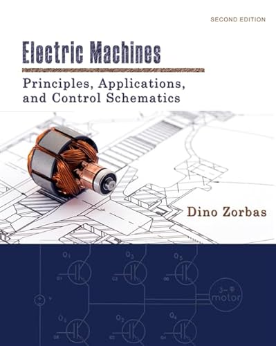 Beispielbild fr Electric Machines : Principles, Applications, and Control Schematics zum Verkauf von Better World Books