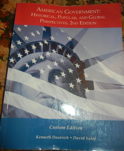 9781133665359: American Government: Historical, Popular, and Global Perspectives, 2nd Edition