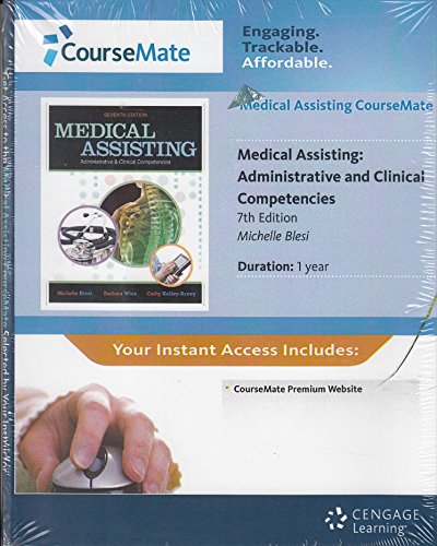 CourseMate, 2 term (12 months) Printed Access Card for Blesi/Wise/Kelley-Arney's Medical Assisting Administrative and Clinical Competencies, 7th (9781133728146) by Blesi, Michelle; Wise, Barbara A.; Kelley-Arney, Cathy
