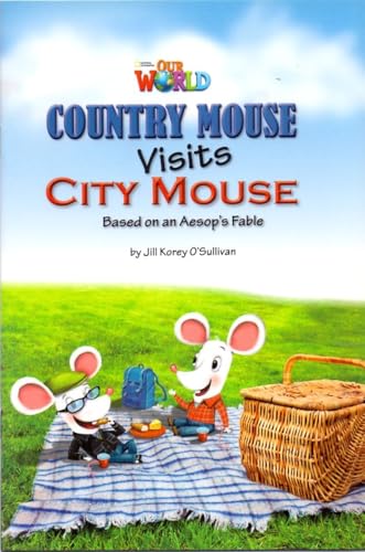 Stock image for Our World Readers: Country Mouse Visits City Mouse for sale by Blackwell's