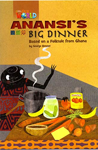 9781133730576: Our World Readers: Anansi's Big Dinner: American English
