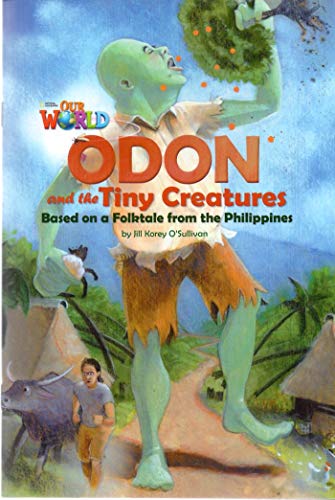 9781133730835: Our World Readers: Odon and the Tiny Creatures: American English