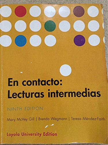 Stock image for En Contacto: Lecturas Intermedias, 9th Edition (Loyola University) for sale by ThriftBooks-Atlanta