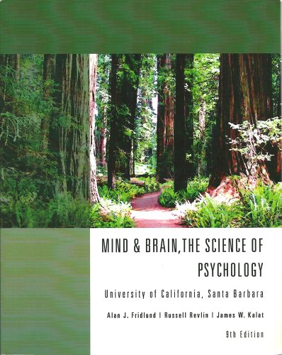 Mind & Brain, the Science of Psychology (Introduction to Psychology) (9781133836254) by Alan J. Fridlund; Russel Revlin; James W. Kalat