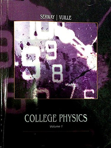 Serway Faughn College Physics 9th Edition