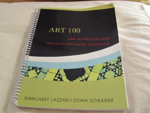 Stock image for Art 100: Art Appreciation Northern Kentucky University for sale by ThriftBooks-Dallas