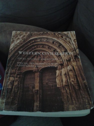 Western Civilization: Ideas, Politics, and Society, 10th Edition with Additional China Content (9781133873259) by [???]