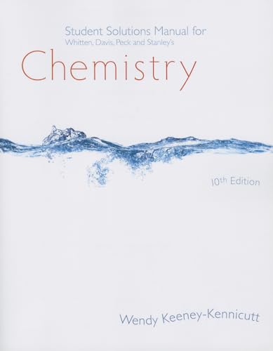 Imagen de archivo de Student Solutions Manual for Whitten/Davis/Peck/Stanley's Chemistry, 10th a la venta por BooksRun