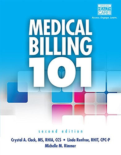 Medical Billing 101 with Cengage EncoderPro Demo Printed Access Card
and Premium Web Site 2 terms 12 months Printed Access Card Epub-Ebook