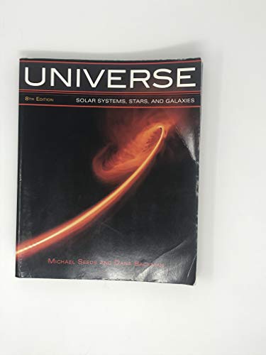 Universe: Solar System, Stars, and Galaxies (9781133940500) by Seeds, Michael A.; Backman, Dana