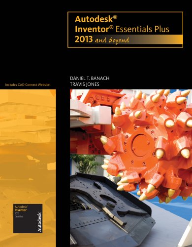 Stock image for Autodesk Inventor Essentials Plus, 2013 and Beyond for sale by Better World Books