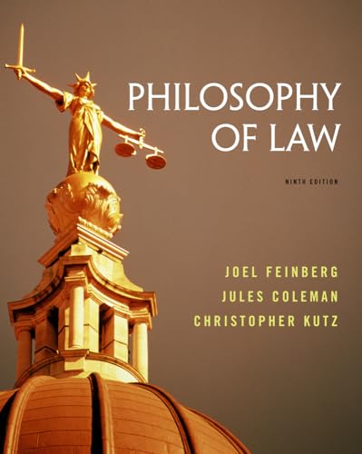 Philosophy of Law (9781133942962) by Feinberg, Joel; Coleman, Jules; Kutz, Christopher