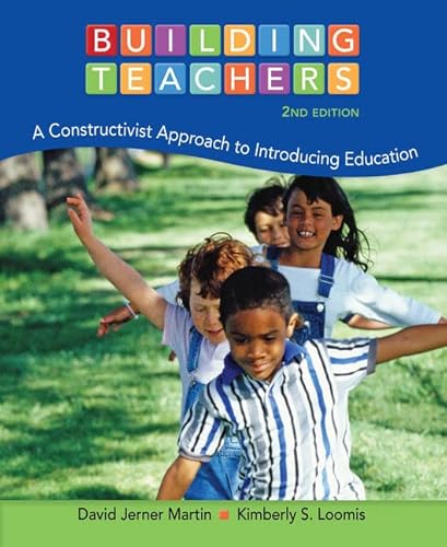 Stock image for Building Teachers: A Constructivist Approach to Introducing Education for sale by BooksRun