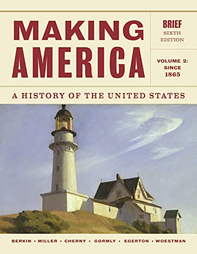 Beispielbild fr Making America: A History of the United States, Volume 2: Since 1865, Brief zum Verkauf von One Planet Books