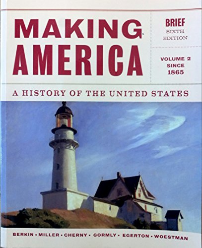 9781133943280: Making America: A History of the United States, Volume 2: Since 1865, Brief