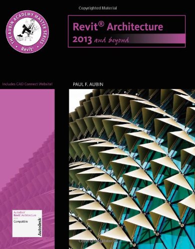Stock image for Revit Architecture 2013 and Beyond for sale by ThriftBooks-Atlanta
