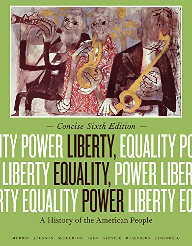 Imagen de archivo de Liberty, Equality, Power: A History of the American People a la venta por Monster Bookshop