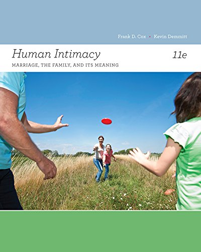 Human Intimacy: Marriage, the Family, and Its Meaning (Cengage Advantage Books) (9781133948001) by Cox, Frank D.