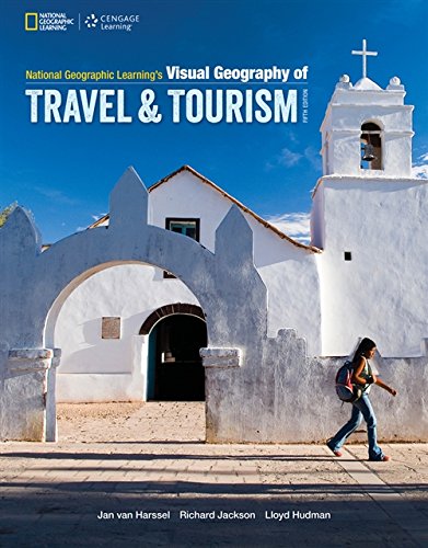 Stock image for National Geographic Learning's Visual Geography of Travel and Tourism for sale by SecondSale