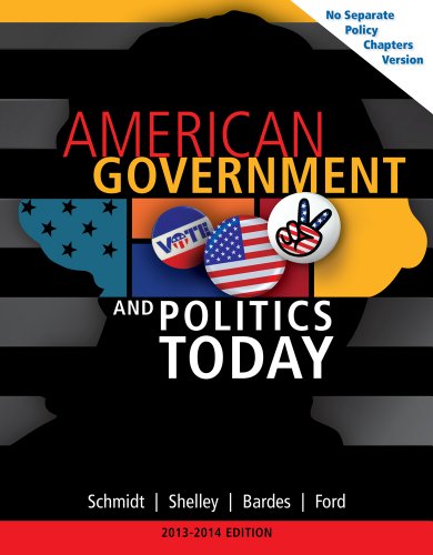 Imagen de archivo de American Government and Politics Today, No Separate Policy Chapters Version, 2013-2014 (American and Texas Government) a la venta por SecondSale