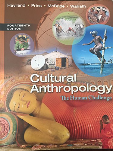 Stock image for Cultural Anthropology : The Human Challenge for sale by Better World Books