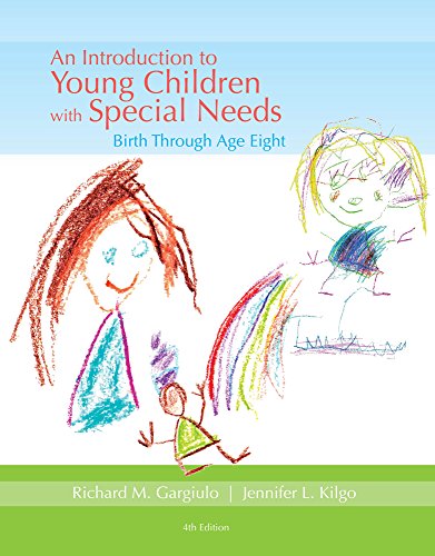 Cengage Advantage Books: An Introduction to Young Children with Special Needs: Birth Through Age Eight (9781133959205) by Gargiulo, Richard; Kilgo, Jennifer L.