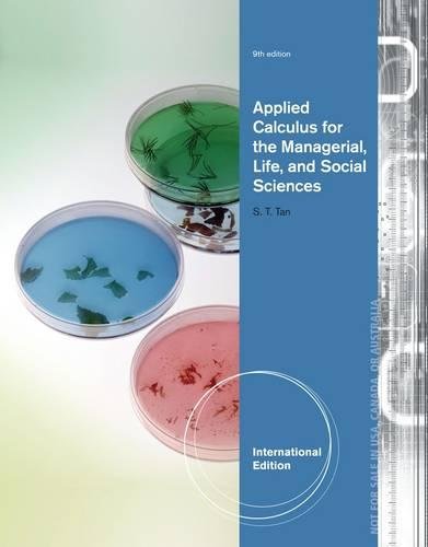 Beispielbild fr Applied Calculus For The Managerial, Life, And Social Sciences 9Th Edition zum Verkauf von SMASS Sellers