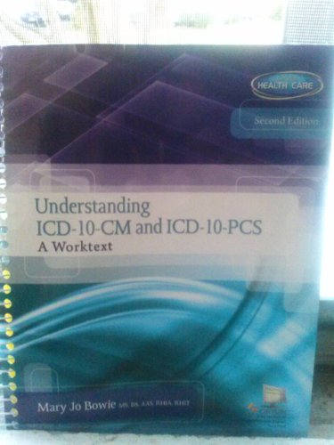 Stock image for Understanding ICD-10-CM and ICD-10-PCS: A Worktext (with Cengage EncoderPro.com Demo Printed Access Card and Premium Web Site, 2 terms (12 months) Printed Access Card) for sale by HPB-Red