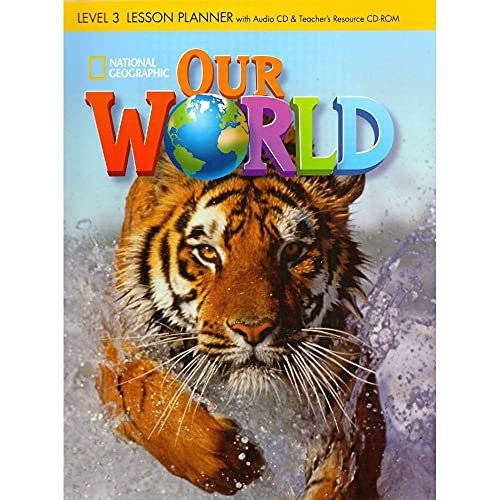 Our World 3: Lesson Planner with Audio CD and Teacher's Resource CD-ROM - Rob Sved