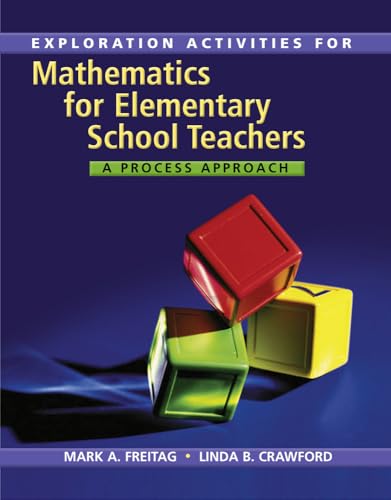 Imagen de archivo de Explorations Activities for Freitag's Mathematics for Elementary School Teachers: A Process Approach a la venta por Goodbookscafe