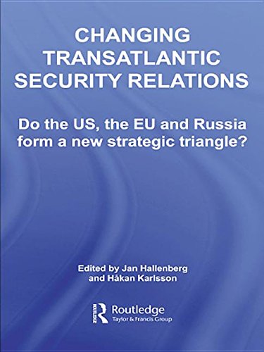 Image d?archive pour Changing Transatlantic Security Relations: Do the U.S, the EU and Russia Form a New Strategic Triangle?