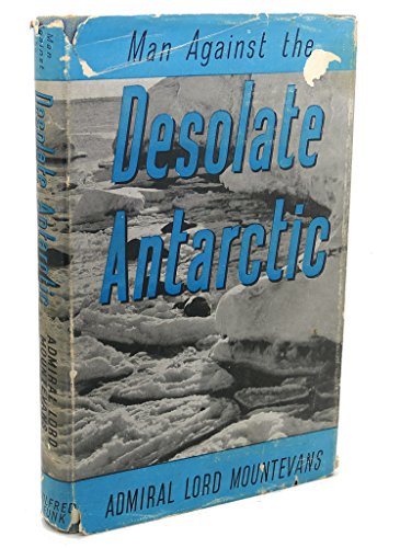 Stock image for Man against the desolate Antarctic for sale by Wonder Book