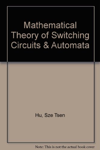 Imagen de archivo de Mathematical theory of switching circuits and automata a la venta por Midtown Scholar Bookstore