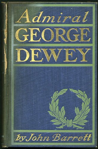 Admiral George Dewey (9781135192440) by Barrett, John