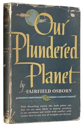 9781135226459: Our plundered planet