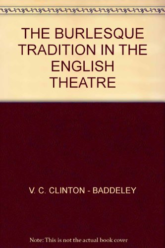 9781135248222: THE BURLESQUE TRADITION IN THE ENGLISH THEATRE