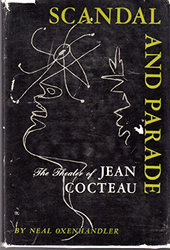 Imagen de archivo de Scandal & Parade: the Theate of Jean Cocteau. a la venta por Lincbook