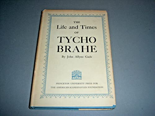 Stock image for Life and Times of Tycho Brahe for sale by Better World Books