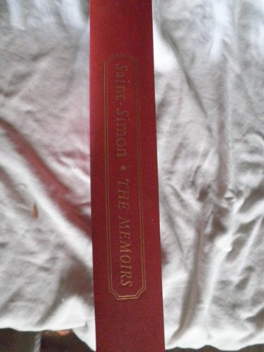 Beispielbild fr Saint - Simon: The memoirs of Louis de Rouvroy, duc de Saint-Simon, covering the years 1691-1723 zum Verkauf von HPB-Diamond