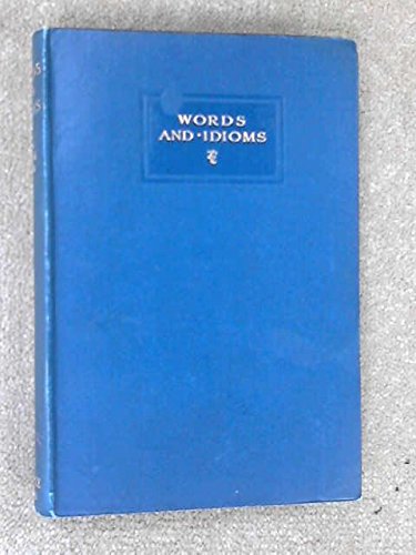 words and idioms - studies in the English language (9781135461645) by Smith, Logan Pearsall.