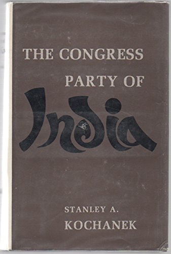 Imagen de archivo de CONGRESS PARTY OF INDIA: THE DYNAMICS OF ONE-PART DEMOCRACY a la venta por Wonder Book