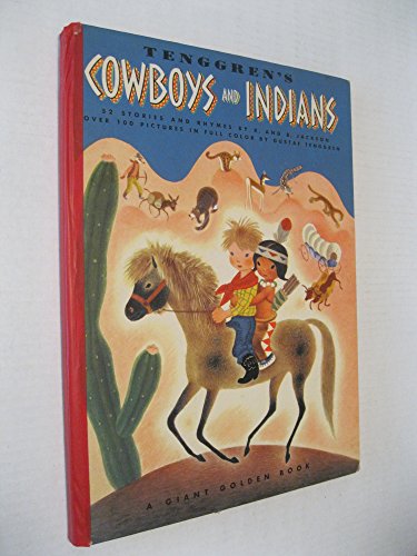 Tenggren's Cowboys and Indians (A Giant Golden Book) (9781135472719) by Kathryn Jackson; Byron Jackson