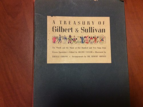 9781135509910: A Treasury of Gilbert & Sullivan The Words and the Music of One Hundred and Two Songs from Eleven Operettas