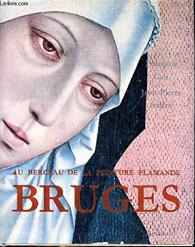 Stock image for Bruges. Au berceau de la peinture flamande. for sale by Librairie de l'Avenue - Henri  Veyrier