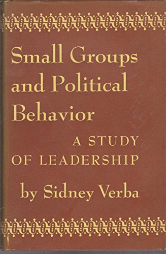 9781135566982: Small Groups and Political Behavior: A Study of Leadership.