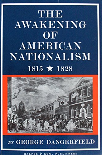 Beispielbild fr The Awakening of American Nationalism, 1815-1828 (The New American Nation Series) zum Verkauf von Better World Books